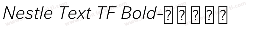 Nestle Text TF Bold字体转换